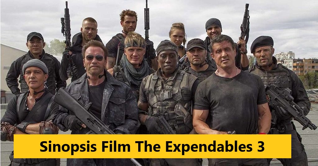 Sinopsis Film The Expendables 3